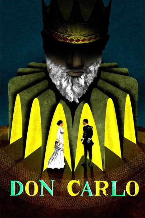 Don Carlo opera poster — crowned king looming over two figures standing in yellow-lit archways on teal background